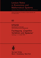 Theodor Einsele, Wolfgan Giloi, Wolfgang Giloi, Hans-Hellmut Nagel - NTG/GI Gesellschaft für Informatik Nachrichtentechnische Gesellschaft. Fachtagung  Cognitive Verfahren und Systeme