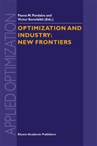 Korotkikh, Korotkikh, Victor Korotkikh, Pano M Pardalos, Panos M Pardalos, Panos Pardalos... - Optimization and Industry: New Frontiers