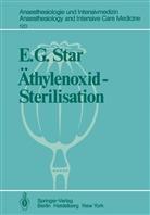 E G Star, E. G. Star - Äthylenoxid-Sterilisation
