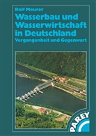 Rolf Meurer - Wasserbau und Wasserwirtschaft in Deutschland