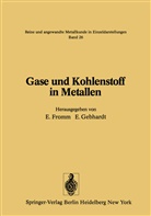 Fromm, E Fromm, E. Fromm, GEBHARDT, Gebhardt, E. Gebhardt - Gase und Kohlenstoff in Metallen