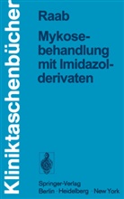 Wolfgang Raab - Mykosebehandlung mit Imidazolderivaten
