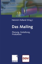 Heinric Holland, Heinrich Holland - Das Mailing