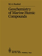 M A Rashid, M. A. Rashid, M.A. Rashid - Geochemistry of Marine Humic Compounds