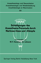 F Henschel, W F Henschel, W. F. Henschel, Lehmann, Lehmann, Ch. Lehmann - Schädigungen des Anaesthesie-Personals durch Narkose-Gase und -Dämpfe