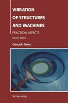 Giancarlo Genta - Vibration of Structures and Machines
