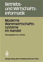 Joachi Zentes, Joachim Zentes - Moderne Warenwirtschaftssysteme im Handel