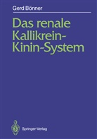 Gerd Bönner - Das renale Kallikrein-Kinin-System
