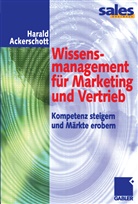 Harald Ackerschott - Wissensmanagement für Marketing und Vertrieb
