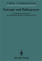 Volke Becker, Volker Becker, Schipperges, Schipperges, Heinrich Schipperges - Entropie und Pathogenese