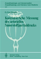 Gerd Göckenjan, G Goeckenjan, G. Goeckenjan, Gerd Goeckenjan - Kontinuierliche Messung des arteriellen Sauerstoffpartialdrucks