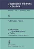 R -J Fischer, R. -J. Fischer, R.-J. Fischer - Automatische Schreibfehlerkorrektur in Texten