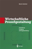 Martin Schönheit - Wirtschaftliche Prozeßgestaltung