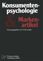 F Unger, F. Unger, Fritz Unger - Konsumentenpsychologie und Markenartikel