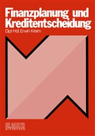 Erwin Kreim - Finanzplanung und Kreditentscheidung