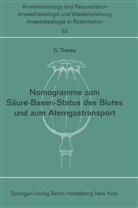 Thews, G Thews, G. Thews - Nomogramme zum Säure-Basen-Status des Blutes und zum Atemgastransport