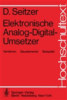 D Seitzer, D. Seitzer - Elektronische Analog-Digital-Umsetzer