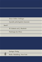 J Haubrich, J. Haubrich, Schätzle, W Schätzle, W. Schätzle - Spezielle pathologische Anatomie - 9: Pathologie des Ohres