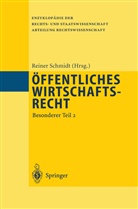 Reine Schmidt, Reiner Schmidt - Öffentliches Wirtschaftsrecht
