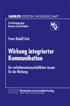 Franz-Rudolf Esch - Wirkung integrierter Kommunikation