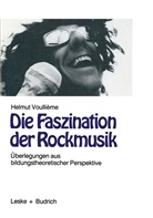 Helmut Voullième - Die Faszination der Rockmusik