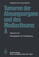 Austgen, M Austgen, M. Austgen, H - Beckenkamp, H -W Beckenkamp, H. -W. Beckenkamp... - Tumoren der Atmungsorgane und des Mediastinums A