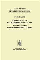 Werner Flume - Allgemeiner Teil des Bürgerlichen Rechts