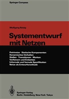 Wolfgang Reisig - Systementwurf mit Netzen