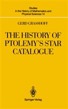 Gerd Grasshoff - The History of Ptolemy's Star Catalogue