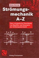 Heinz Herwig - Strömungsmechanik A-Z