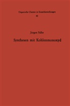 Jürgen Falbe - Synthesen mit Kohlenmonoxyd