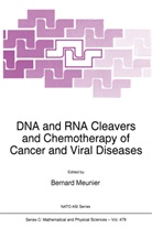 Meunier, B Meunier, B. Meunier - DNA and RNA Cleavers and Chemotherapy of Cancer and Viral Diseases