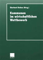 Eberhard Bohne - Kommunen im wirtschaftlichen Wettbewerb