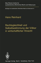 Hans Reinhard - Rechtsgleichheit und Selbstbestimmung der Völker in wirtschaftlicher Hinsicht