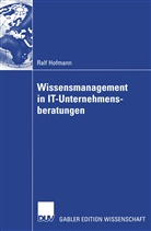 Ralf Hofmann - Wissensmanagement in IT-Unternehmensberatungen