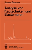 Hermann Ostromow - Analyse von Kautschuken und Elastomeren