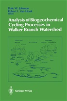 Robert I. van Hook, I Van Hook, I Van Hook, Dale W. Johnson, Robert I. Van Hook, Dal W Johnson... - Analysis of Biogeochemical Cycling Processes in Walker Branch Watershed