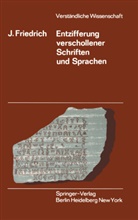 Johannes Friedrich - Entzifferung Verschollener Schriften und Sprachen