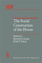 K. E. Davis, K.E. Davis, E Davis, K. J. Gergen, K.J. Gergen, K J Gergen - The Social Construction of the Person