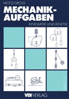Heinz D Motz, Heinz D. Motz, Hein Rittinghaus, Heinz Rittinghaus - Mechanik-Aufgaben