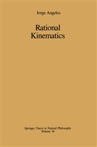 Jorge Angeles - Rational Kinematics