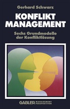 Gerhard Schwarz - Konfliktmanagement