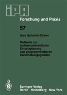 U Schmidt-Streier, U. Schmidt-Streier - Methode zur rechnerunterstützten Einsatzplanung von programmierbaren Handhabungsgeräten