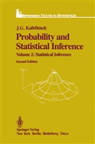 J G Kalbfleisch, J. G. Kalbfleisch, J.G. Kalbfleisch - Probability and Statistical Inference