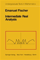 E Fischer, E. Fischer - Intermediate Real Analysis