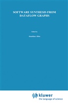 Shuvra Bhattacharyya, Shuvra S Bhattacharyya, Shuvra S. Bhattacharyya, Edw Lee, Edward A. Lee, Praveen Murthy... - Software Synthesis from Dataflow Graphs
