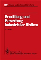 Lange, S Lange, S. Lange - Ermittlung und Bewertung industrieller Risiken