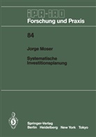 Jorge Moser - Systematische Investitionsplanung