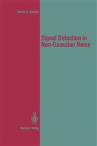 Saleem A Kassam, Saleem A. Kassam, Joh B Thomas, John B Thomas - Signal Detection in Non-Gaussian Noise