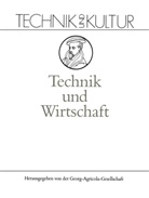 Georg-Agricola-Gesellschaf, Georg-Agricola-Gesellschaft, Ulric Wengenroth, Ulrich Wengenroth - Technik und Wirtschaft
